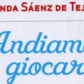 [libri] Andiamo a giocare di Estivill e Yolanda Sàenz de Tejada