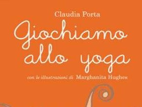 [libri] Giochiamo allo yoga: lo yoga per bambini